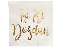 PEÇETE VARAK İYİKİ DOĞDUN ALTIN 33X33cm PK:16 KL:24